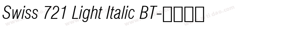Swiss 721 Light Italic BT字体转换